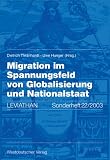 Produkt-Bild: Migration im Spannungsfeld von Globalisierung und Nationalstaat: Leviathan. Sonderheft 22/2003 (Leviathan Sonderhefte)