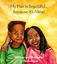 My Hair Is Beautiful: Because Its Mine (Black Butterfly Board Books)