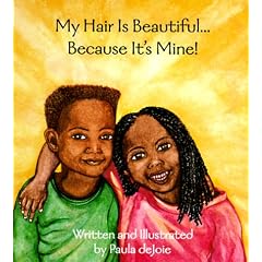 My Hair Is Beautiful: Because Its Mine (Black Butterfly Board Books)