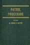 Patrol Procedure and Enforcement Concepts