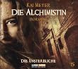 Die Alchimistin - Folge 5: Die Unsterbliche. H�rspiel.: TEIL 5
