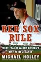Red Sox Rule: Terry Francona and Boston's Rise to Dominance