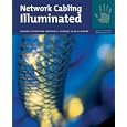 Network Cabling Illuminated (Jones and Bartlett Illuminated)