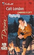 Gabriel'S Gift (Freedom Valley/Man Of The Month) (Silhouette Desire)