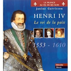 Henri IV. Le roi de la paix