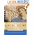 Angel Signs: A Celestial Guide to the Powers of Your Own Guardian Angel