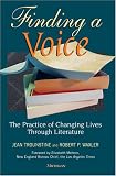 Finding a Voice: The Practice of Changing Lives through Literature