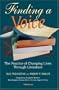 Finding a Voice: The Practice of Changing Lives through Literature