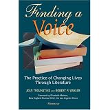 Finding a Voice: The Practice of Changing Lives through Literature ~ Jean R. Trounstine
