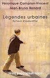 Légendes urbaines : Rumeurs d\'aujourd\'hui