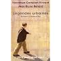 L�gendes urbaines : Rumeurs d'aujourd'hui