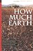 Image of How Much Earth: The Fresno Poets (California Poetry)
