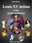 Louis XV intime et les petites ma�tre...