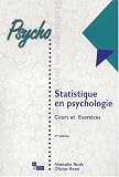 Statistique en psychologie : Cours et Exercices