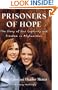 Prisoners of Hope: The Story of Our Captivity and Freedom in Afghanistan