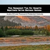 Time Management Tips For Mosquito Repellants Online Business Success