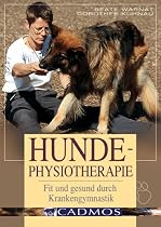 Hunde-Physiotherapie: Fit und gesund durch Krankengymnastik