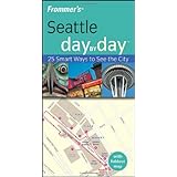 Frommer's Seattle Day by Day (Frommer's Day by Day - Pocket)