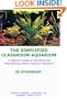 The Simplified Classroom Aquarium: A Teacher's Guide to Operating and Maintaining a Small Classroom Aquarium