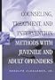 Counseling, Treatment, and Intervention Methods with Juvenile and Adult Offenders