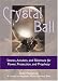 Book Crystal Ball: Stones, Amulets, And Talismans For Power, Protection, and Prophecy