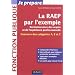 La RAEP par l'exemple: Comprendre l'esprit de la RAEP, r�diger mon dossier, r�ussir l'oral