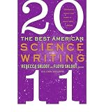 Produkt-Bild: (THE BEST AMERICAN SCIENCE WRITING (2011)) BY SKLOOT, REBECCA(AUTHOR)Paperback Sep-2011