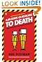 Amusing Ourselves to Death: Public Discourse in the Age of Show Business