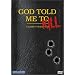 God Told Me To