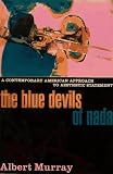 The Blue Devils of Nada: A Contemporary American Approach to Aesthetic Statement