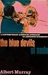 The Blue Devils of Nada: A Contemporary American Approach to Aesthetic Statement