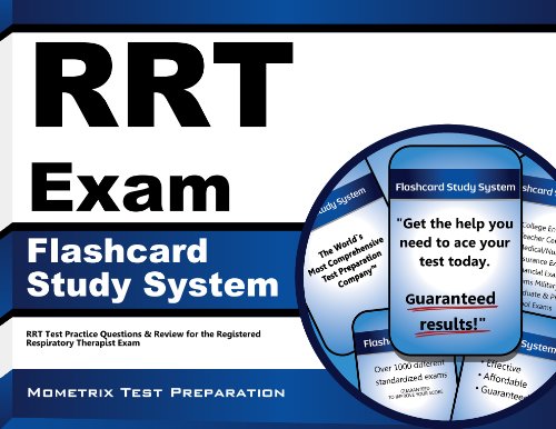 RRT Exam Flashcard Study System: RRT Test Practice Questions & Review for the Registered Respiratory Therapist Exam (Cards)