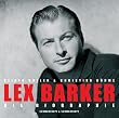 Lex Barker: Die offizielle Biographie. Mit vielen bislang unver�ffentlichten Privatfotos