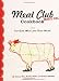 The Meat Club Cookbook: For Gals Who Love Their Meat!