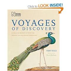 Voyages of Discovery: A Visual Celebration of Ten of the Greatest Natural History Expeditions