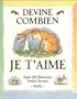 Devine Combien Je T'Aime = Guess How Much I Love You? (French Edition)