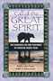 Call of the Great Spirit: The Shamanic Life and Teachings of Medicine Grizzly Bear
