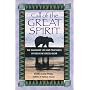 Call of the Great Spirit: The Shamanic Life and Teachings of Medicine Grizzly Bear