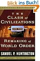 The Clash of Civilizations and the Remaking of World Order
