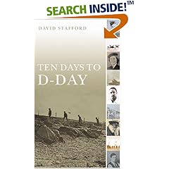 Ten Days to D-Day: Citizens and Soldiers on the Eve of the Invasion