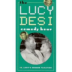 Lucy & Desi 10: Lucy's Summer Vacation [VHS]