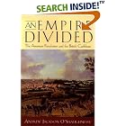 Click here to buy An Empire Divided: The American Revolution and the British Caribbean (Early American Studies) by  Andrew Jackson O'Shaughnessy.