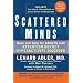 Scattered Minds: Hope and Help for Adults with Attention Deficit Hyperactivity Disorder