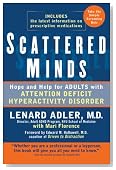Scattered Minds: Hope and Help for Adults with Attention Deficit Hyperactivity Disorder