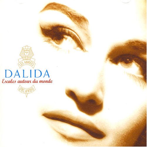 Dalida - Les Ann�es Orlando, Volume 12 Escales Autour Du Monde - Zortam Music