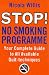 Stop! No Smoking Programme: Your Complete Guide to All Available Quit-Techinques