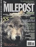 Reviews for The Milepost 2003: 55th Anniversary : Trip Planner for Alaska, Yukon Territory, British Columbia, Albertq & Northwest Territories (Milepost)
