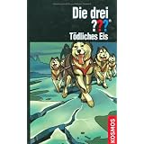 Die drei ??? T�dliches Eis (drei Fragezeichen)von "Kari Erlhoff"