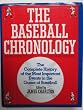 The Baseball Chronology: The Complete History of the Most Important Events in the Game of Baseball