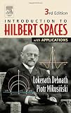 Buy : Introduction to Hilbert Spaces with Applications, Third Edition